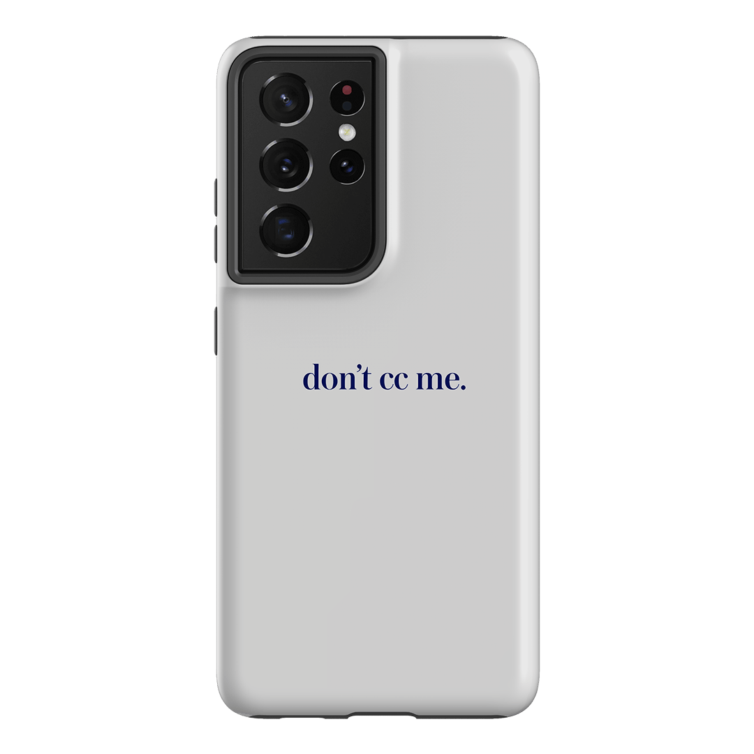Don't CC Me Blue Printed Phone Cases Samsung Galaxy S21 Ultra / Armoured by The Dairy - The Dairy