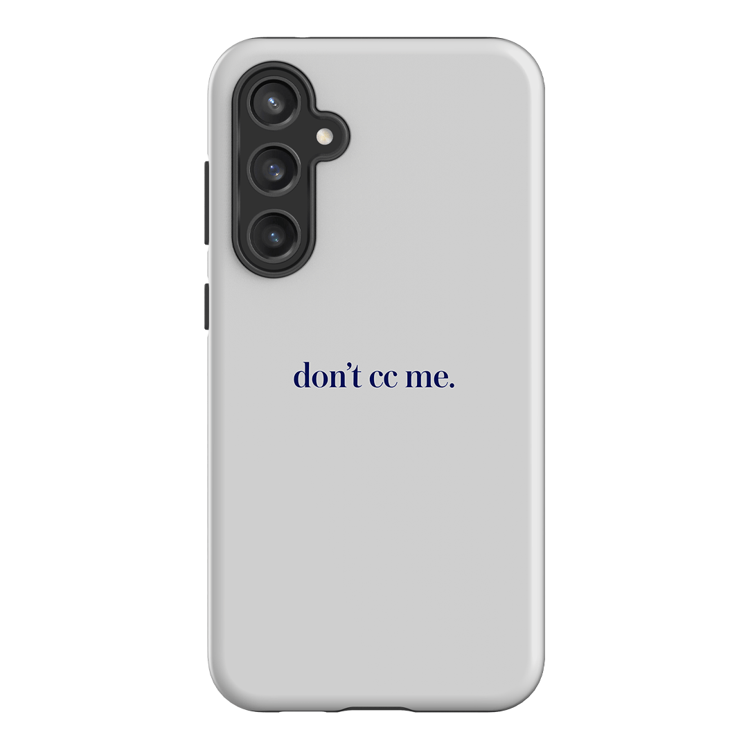 Don't CC Me Blue Printed Phone Cases Samsung Galaxy S23 FE / Armoured by The Dairy - The Dairy