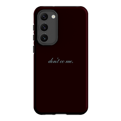 Don't CC Me Fancy Printed Phone Cases Samsung Galaxy S23 Plus / Armoured by The Dairy - The Dairy