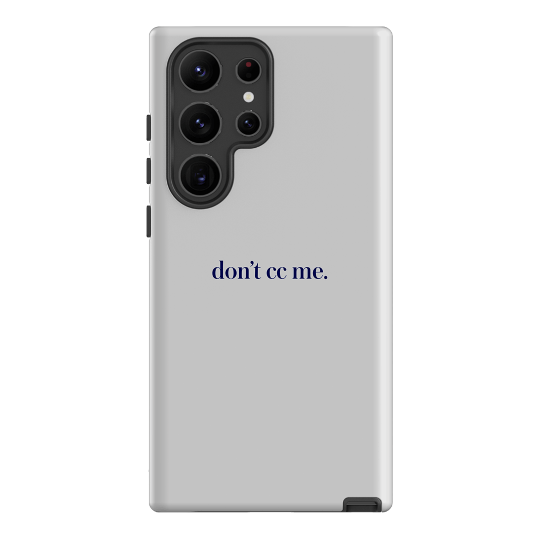 Don't CC Me Blue Printed Phone Cases Samsung Galaxy S23 Ultra / Armoured by The Dairy - The Dairy