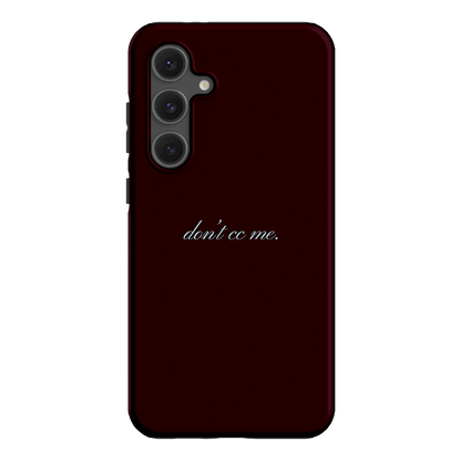 Don't CC Me Fancy Printed Phone Cases Samsung Galaxy S24 FE / Armoured by The Dairy - The Dairy