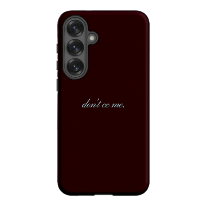 Don't CC Me Fancy Printed Phone Cases Samsung Galaxy S25 Plus / Armoured by The Dairy - The Dairy