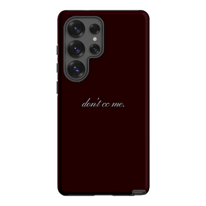 Don't CC Me Fancy Printed Phone Cases Samsung Galaxy S25 Ultra / Armoured by The Dairy - The Dairy