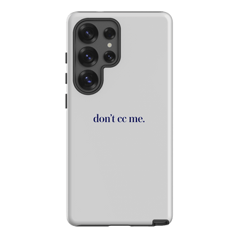 Don't CC Me Blue Printed Phone Cases Samsung Galaxy S25 Ultra / Armoured by The Dairy - The Dairy
