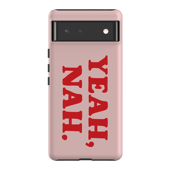 Yeah Nah Printed Phone Cases Google Pixel 6 / Armoured by Jasmine Dowling - The Dairy
