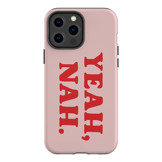 Yeah Nah Printed Phone Cases iPhone 13 Pro Max / Armoured by Jasmine Dowling - The Dairy
